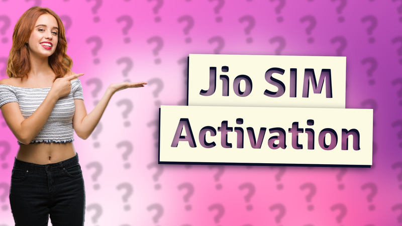 Jio SIM Activation