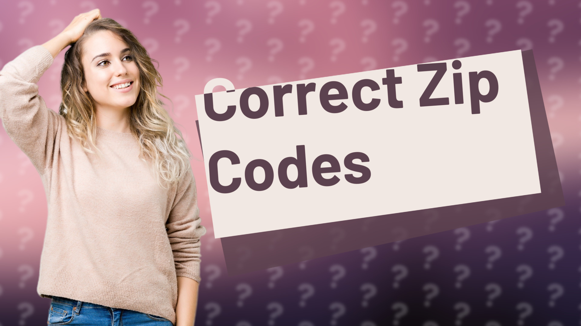 Correct Zip Codes