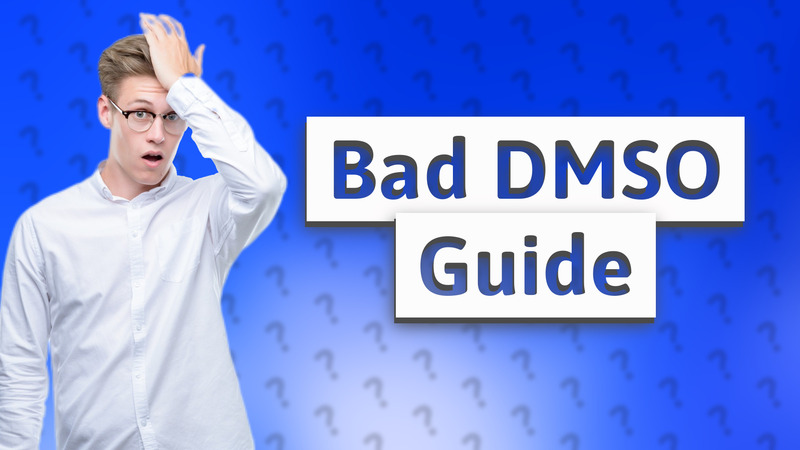 Bad DMSO Guide