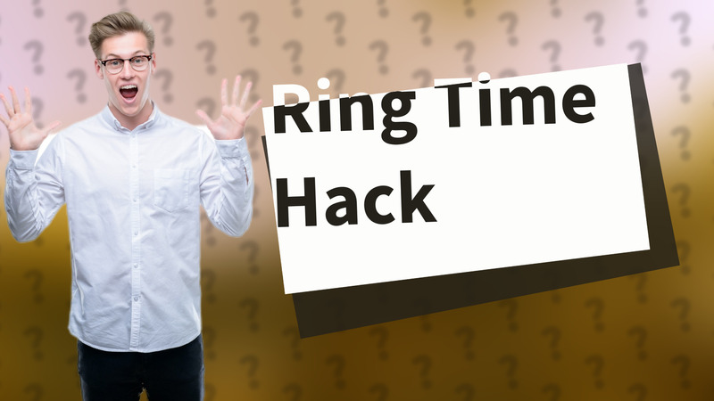 Ring Time Hack