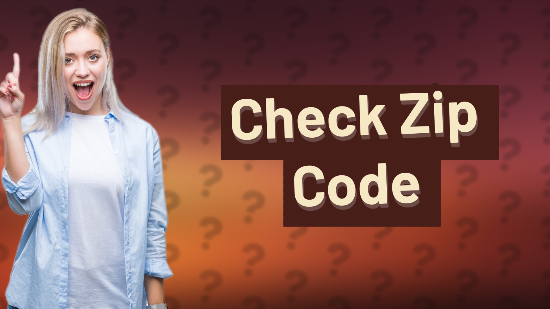 Check Zip Code