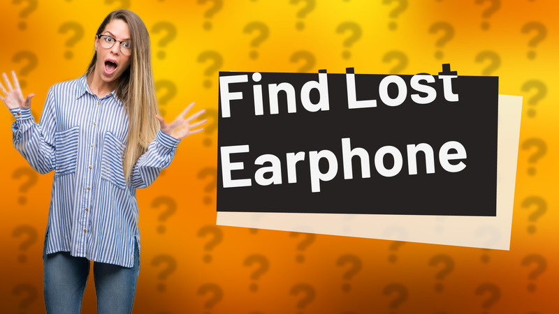Find Lost Earphone