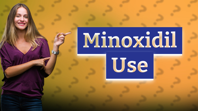Minoxidil Use