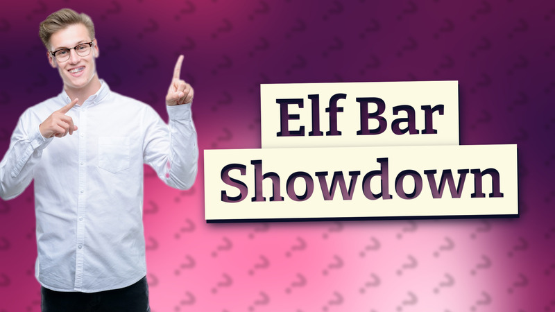 Elf Bar Showdown
