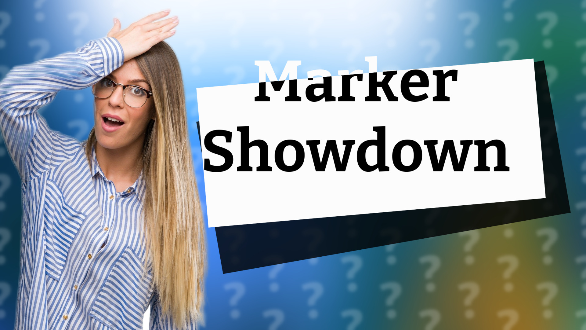 Marker Showdown