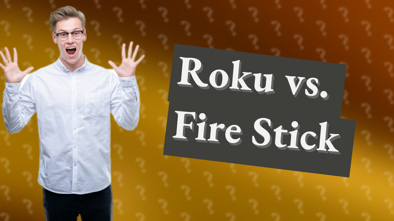 Roku vs. Fire Stick