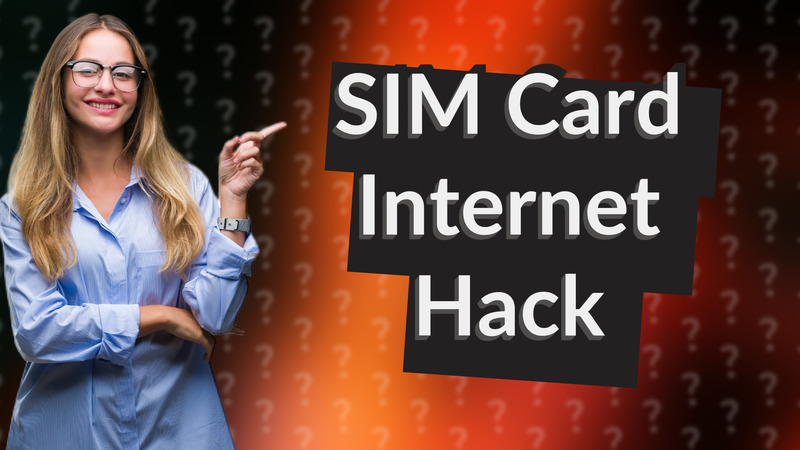 SIM Card Internet Hack