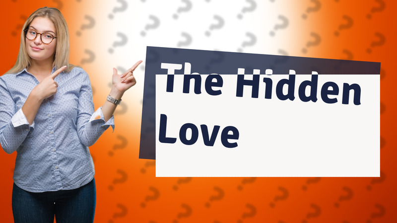 The Hidden Love