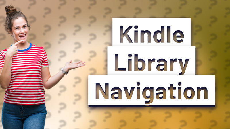 Kindle Library Navigation
