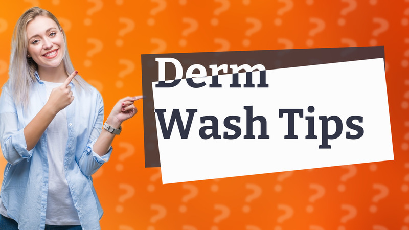Derm Wash Tips