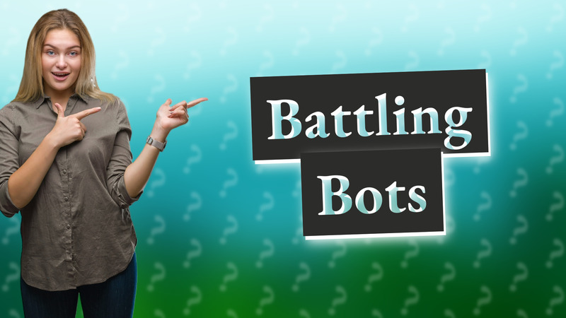 Battling Bots