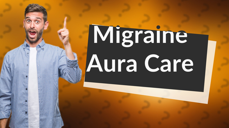 Migraine Aura Care