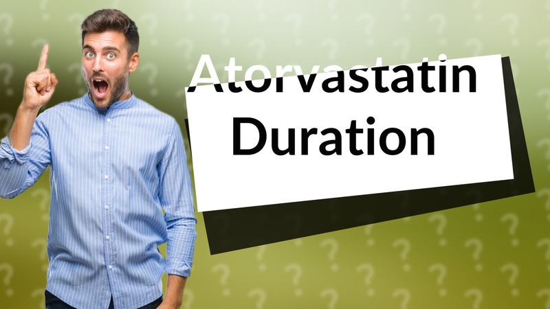 Atorvastatin Duration