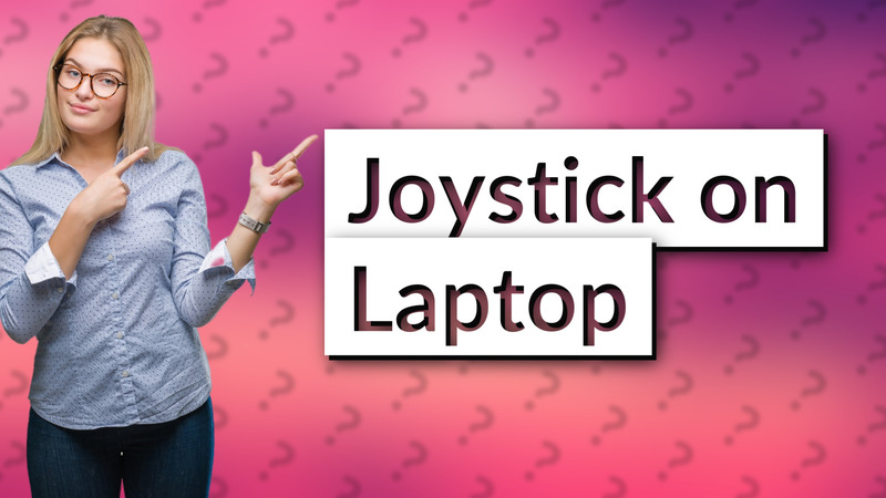 Joystick on Laptop