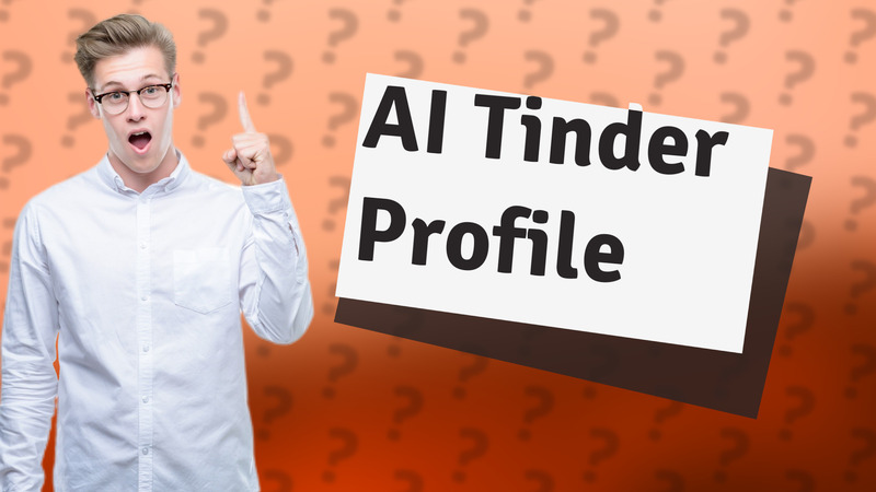 AI Tinder Profile