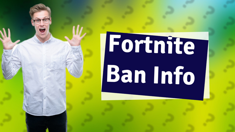 Fortnite Ban Info