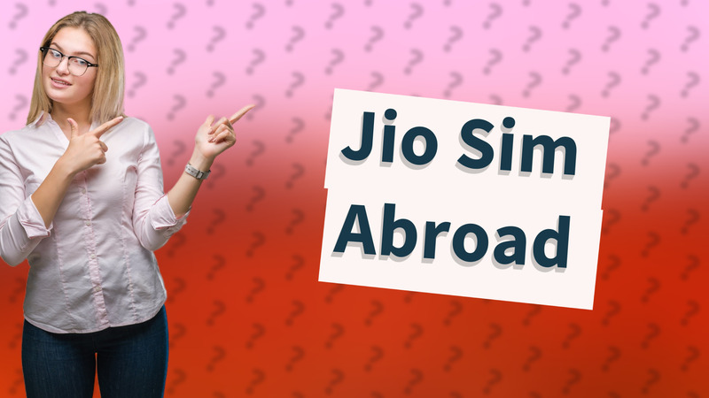 Jio Sim Abroad