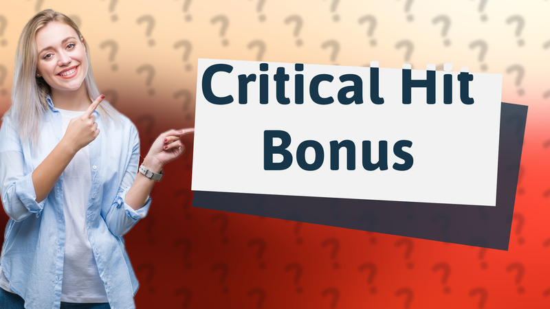 Critical Hit Bonus