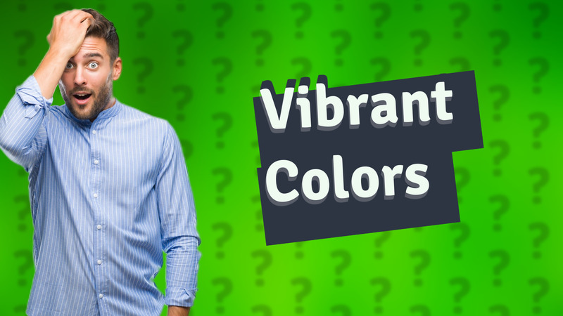 Vibrant Colors