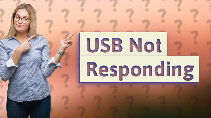 USB Not Responding