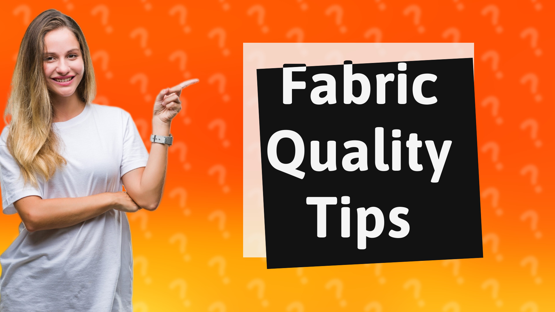 Fabric Quality Tips