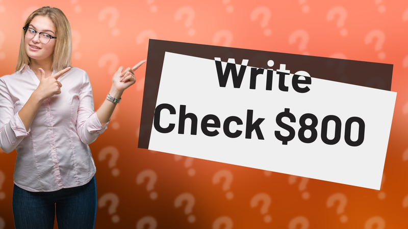 Write Check $800