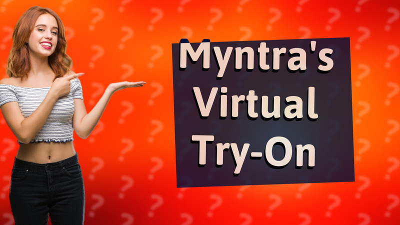 Myntra's Virtual Try-On