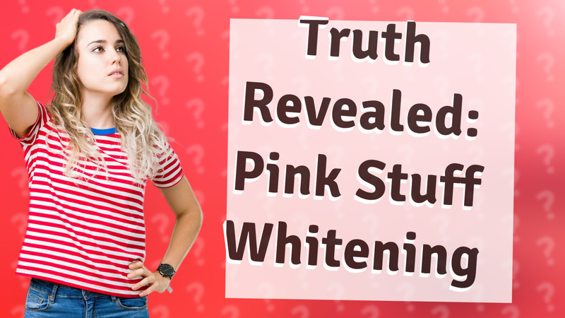 Truth Revealed: Pink Stuff Whitening