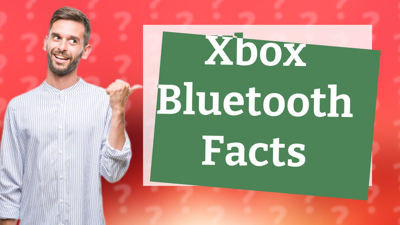 Xbox Bluetooth Facts