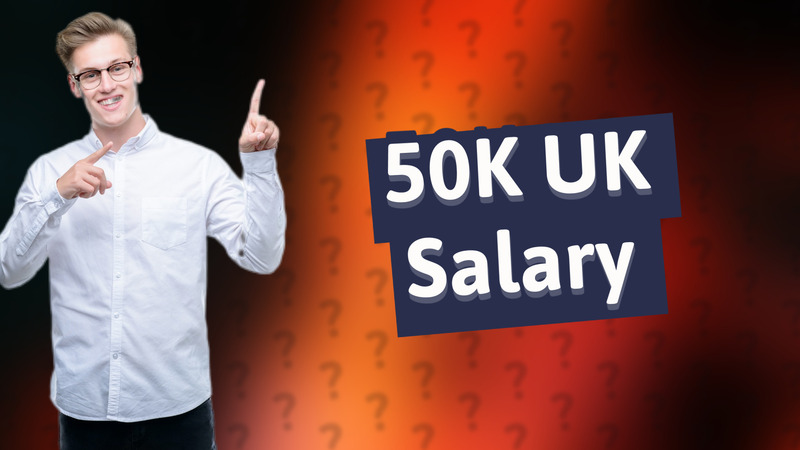 50K UK Salary