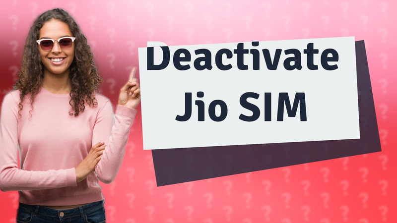 Deactivate Jio SIM