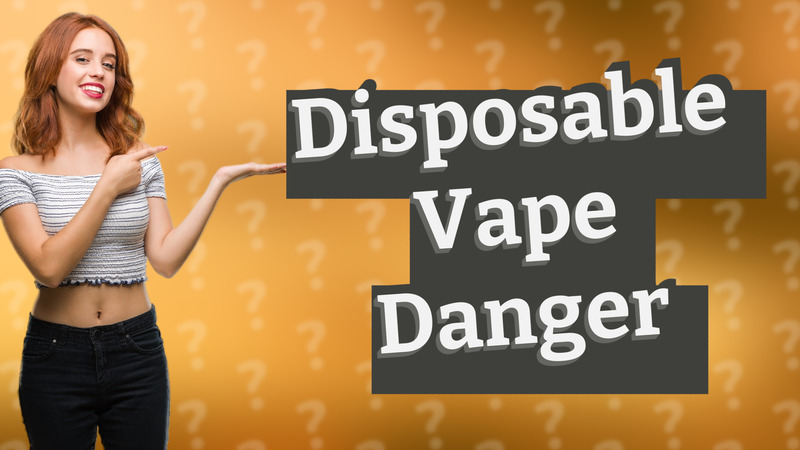 Disposable Vape Danger