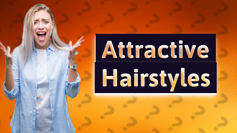 Attractive Hairstyles