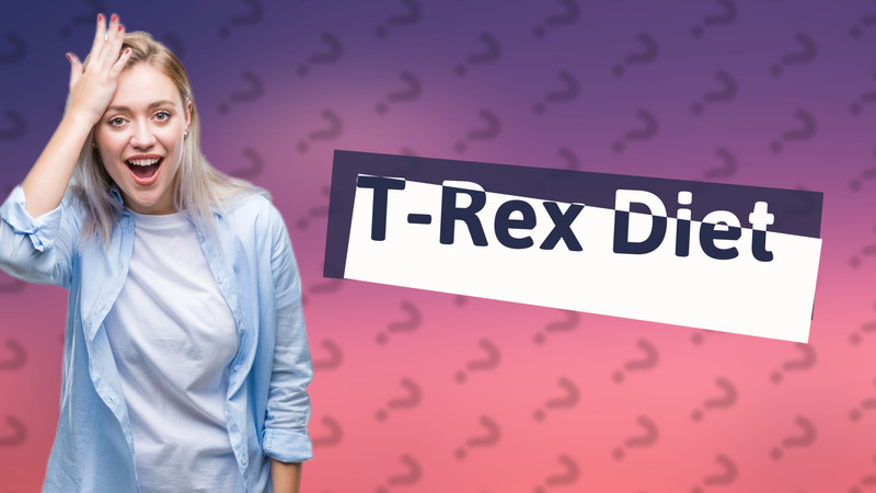 T-Rex Diet