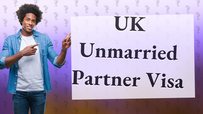 UK Unmarried Partner Visa