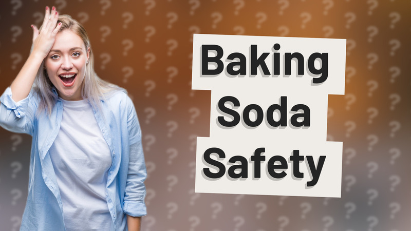 Baking Soda Safety