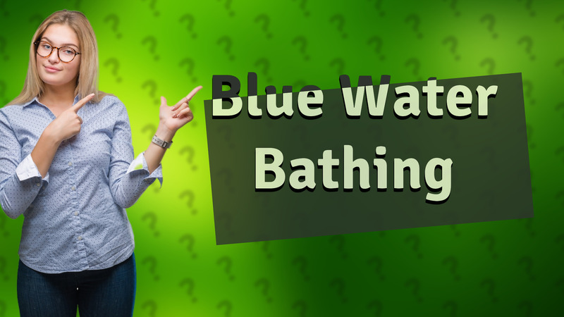 Blue Water Bathing