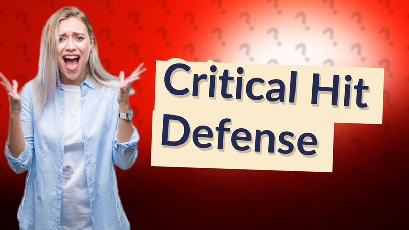 Critical Hit Defense