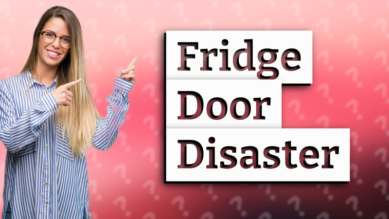 Fridge Door Disaster