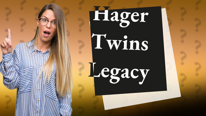 Hager Twins Legacy
