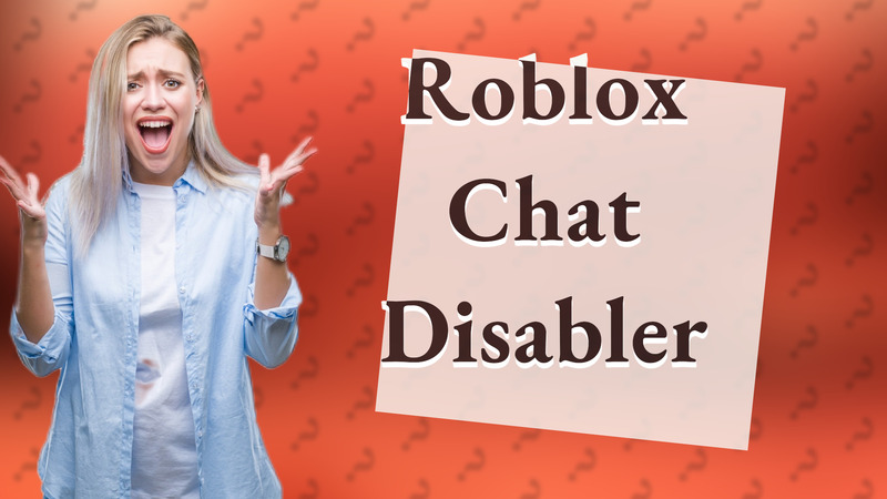 Roblox Chat Disabler