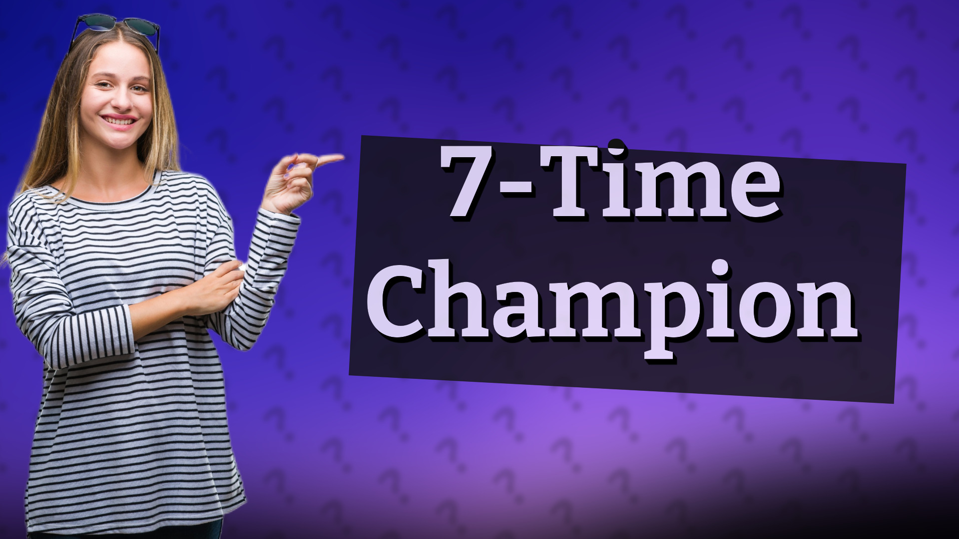 7-Time Champion