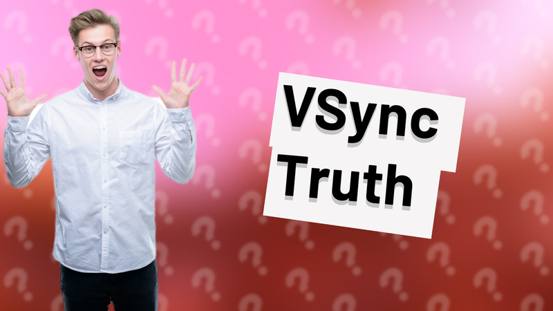 VSync Truth