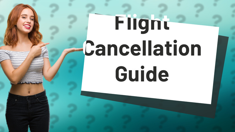 Flight Cancellation Guide