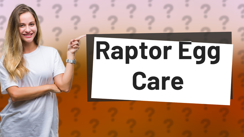 Raptor Egg Care