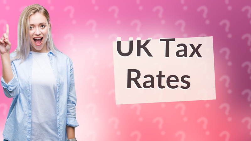 UK Tax Rates