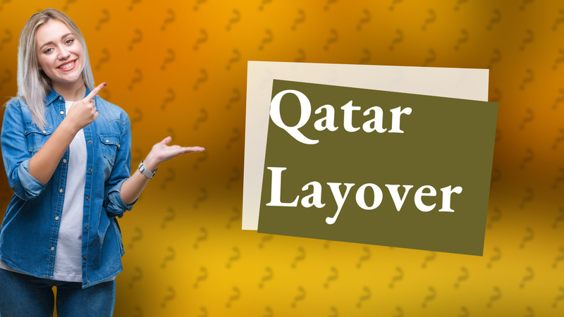 Qatar Layover