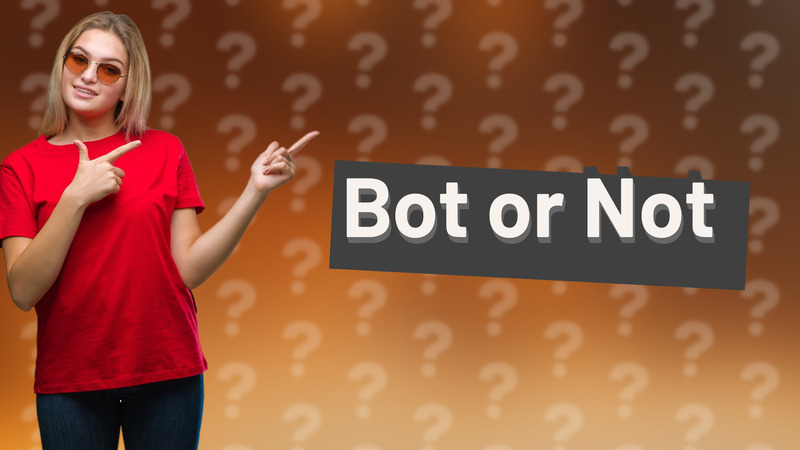Bot or Not