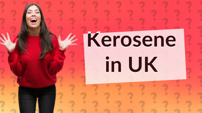 Kerosene in UK