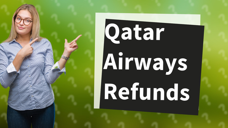 Qatar Airways Refunds